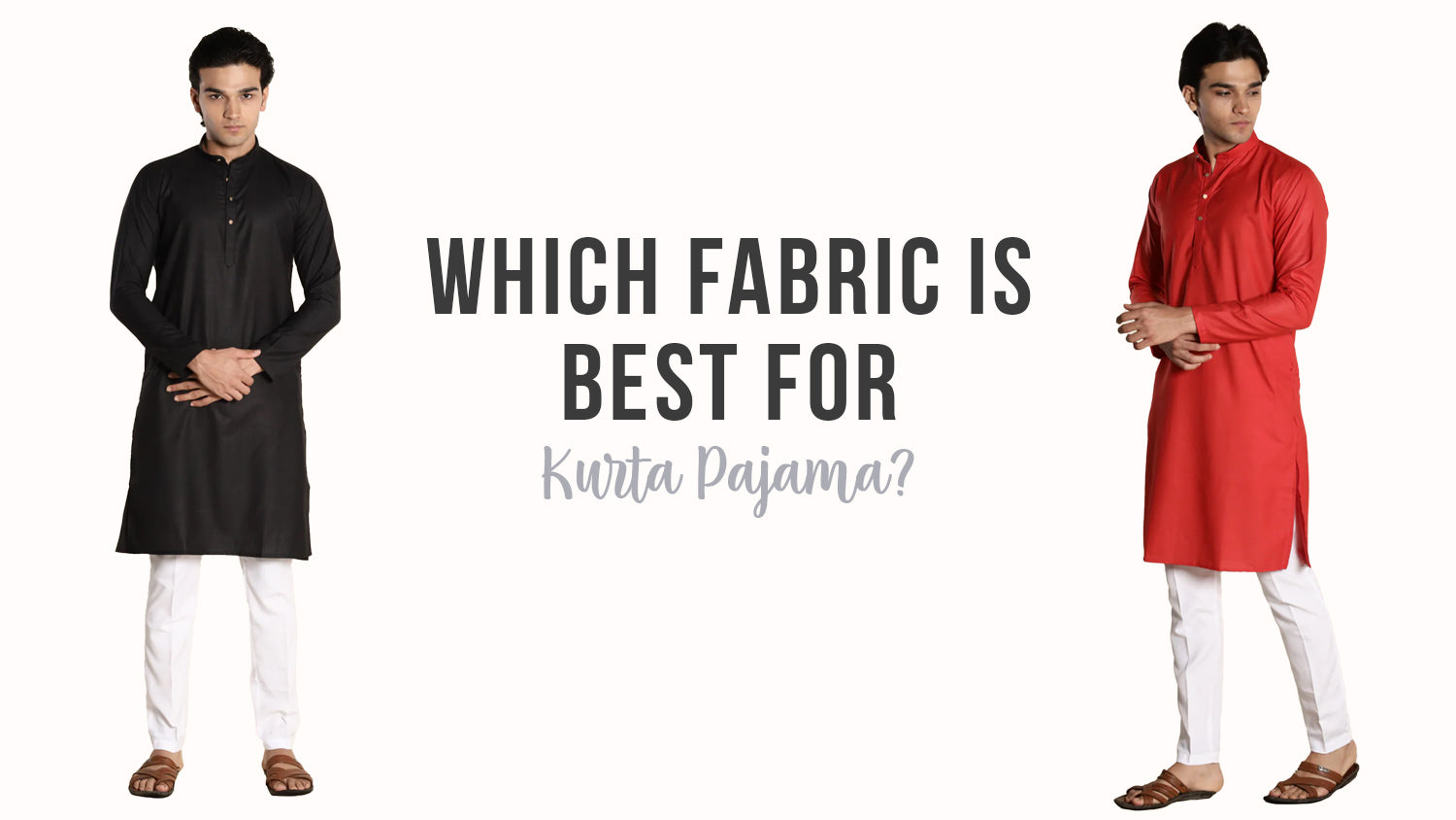 Best Fabric For Men's Kurta Pyjama