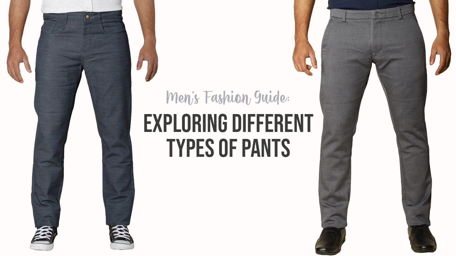 Best Trouser Styles: Different Types Of Pants Every Man Should Own