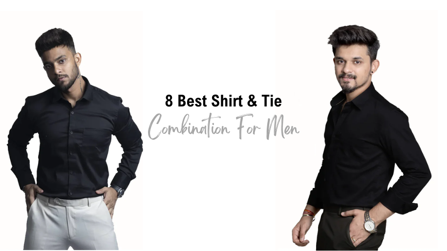 8 Best Shirt & Tie Combination For Men